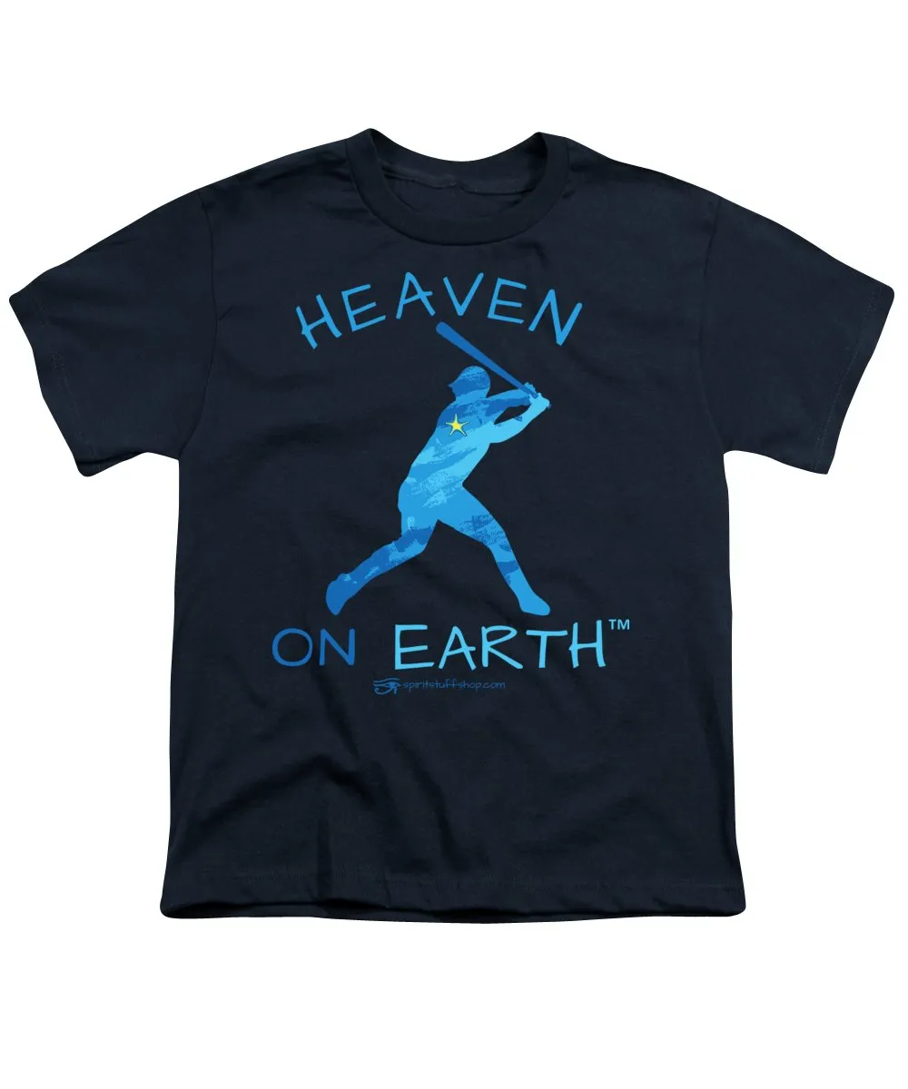 Baseball Heaven On Earth - Youth T-Shirt