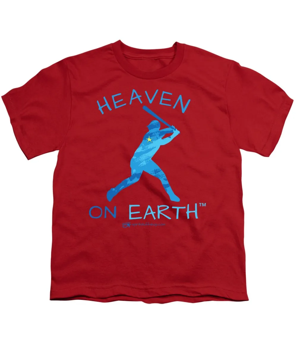 Baseball Heaven On Earth - Youth T-Shirt