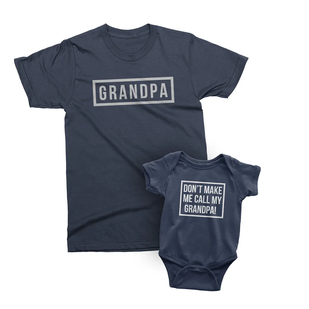 Don't Make Me Call My Grandpa - short sleeve Graphic Matching T-Shirts
