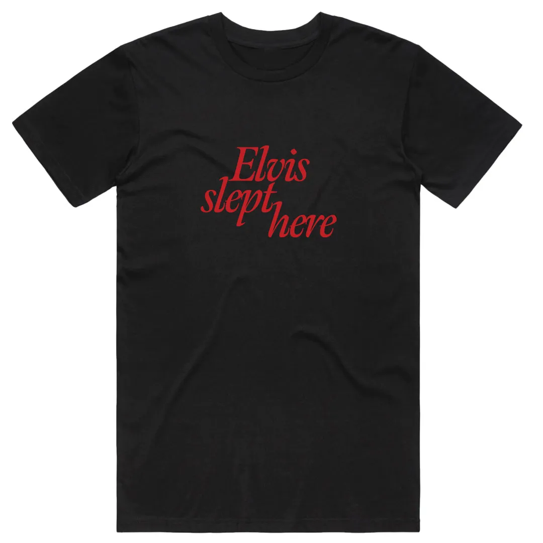 Elvis Slept Here T-shirt