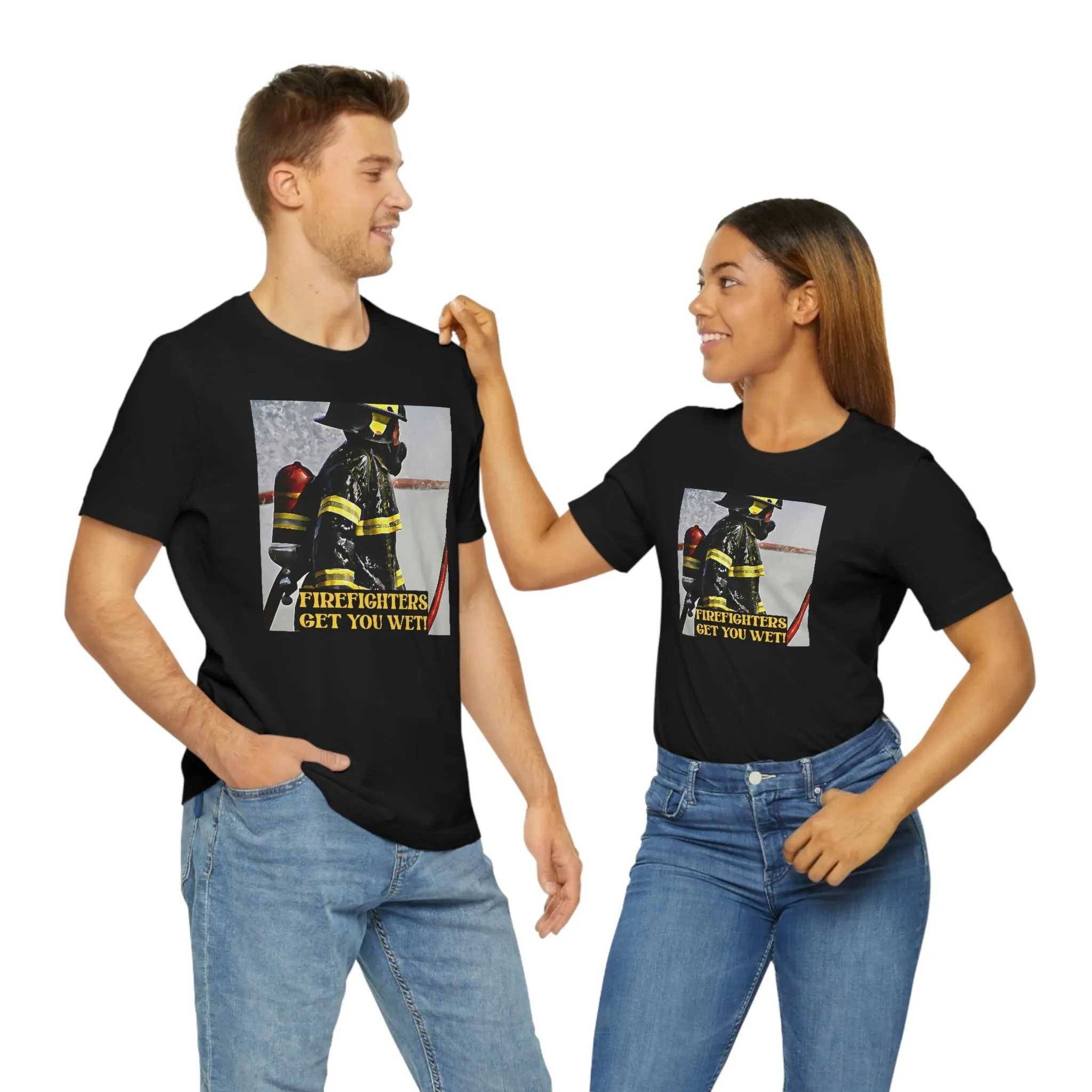 Firefighters Get You Wet! Short Sleeve Tee