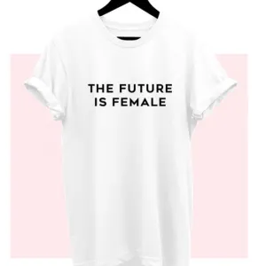 Future Female T-Shirt