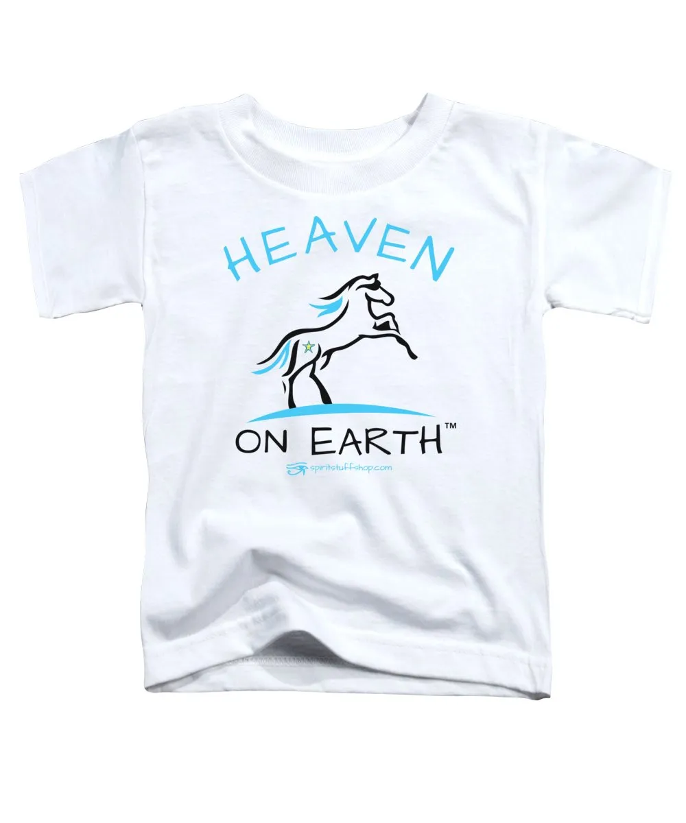 Horse Heaven On Earth - Toddler T-Shirt