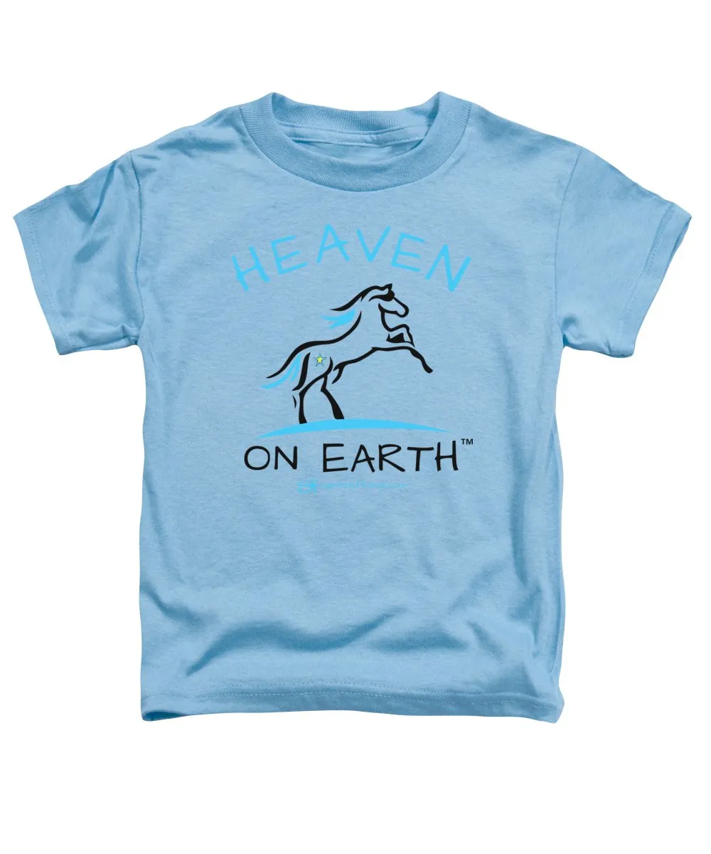 Horse Heaven On Earth - Toddler T-Shirt