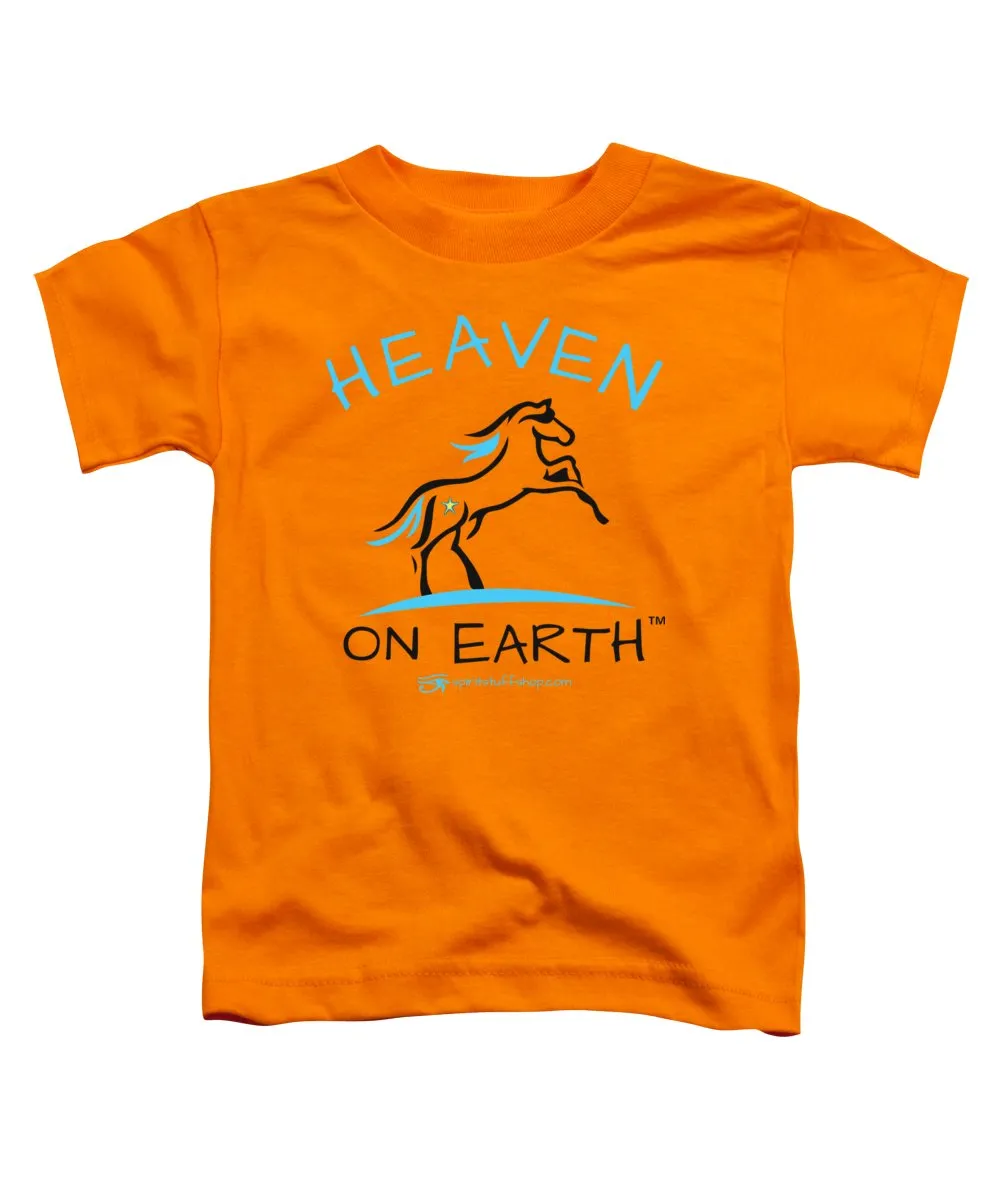 Horse Heaven On Earth - Toddler T-Shirt