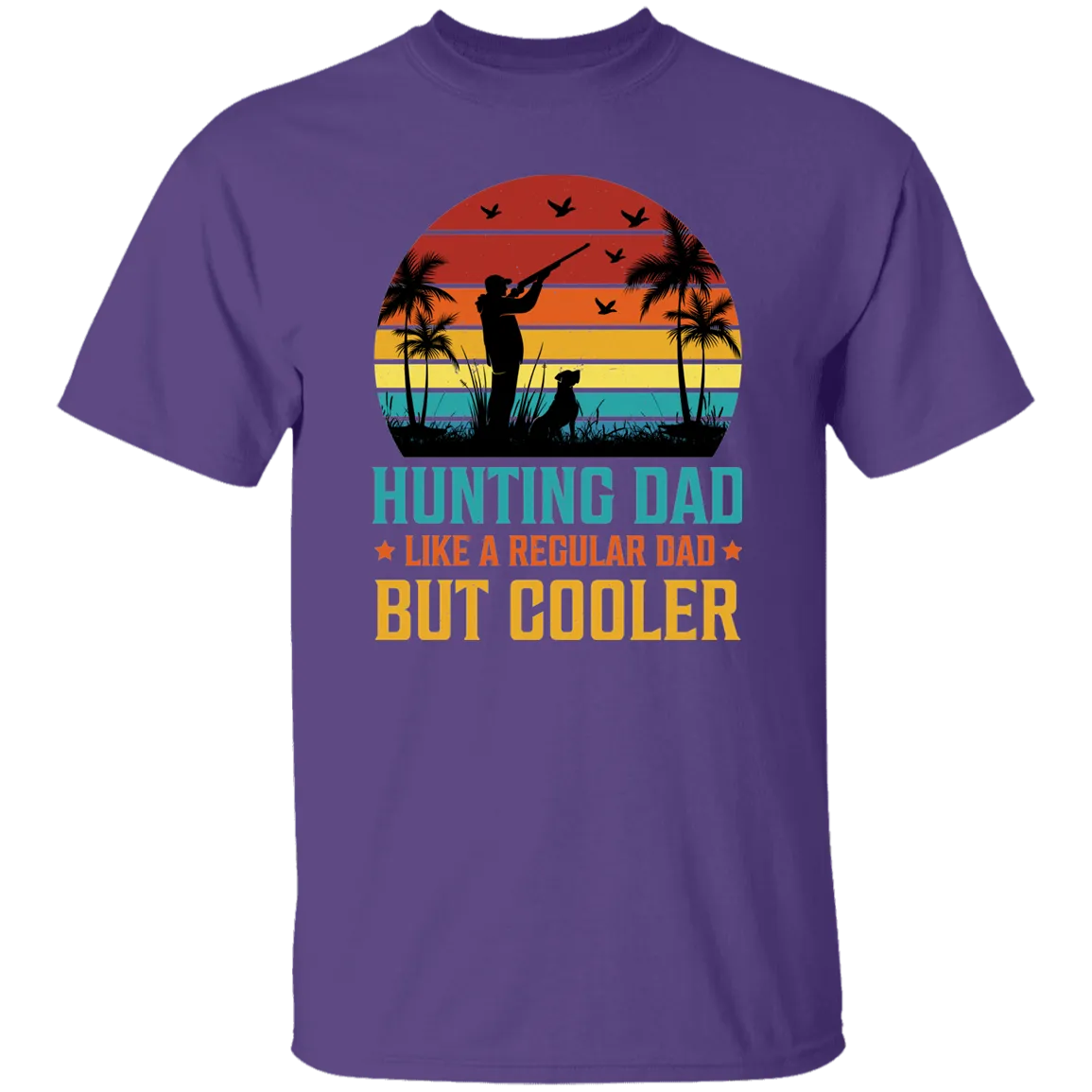 Hunting Dad Only Cooler Shirt - G500 5.3 oz. T-Shirt