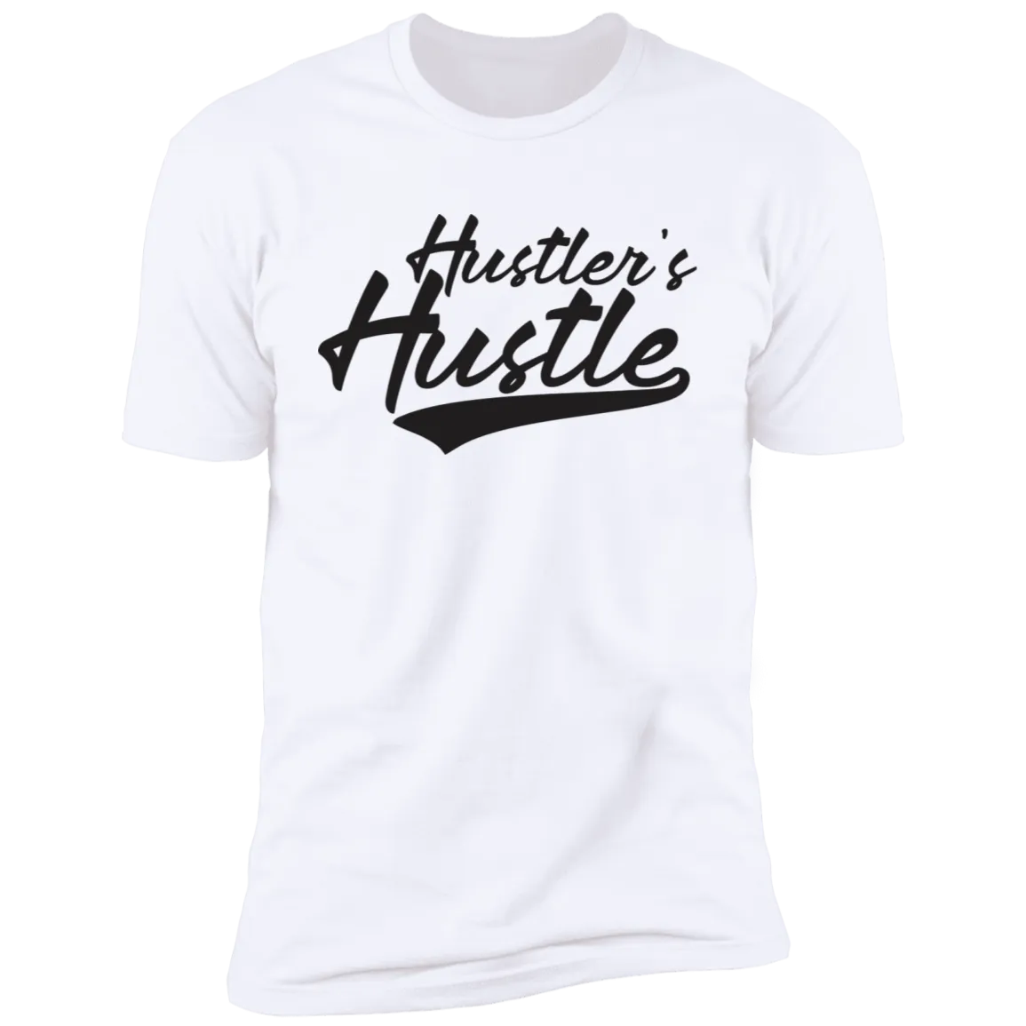 Hustler's Hustle T-Shirt