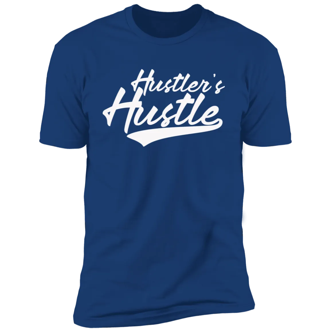 Hustler's Hustle T-Shirt