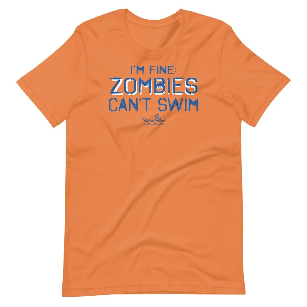 I'm Fine Zombies Can't Swim Funny T Shirt