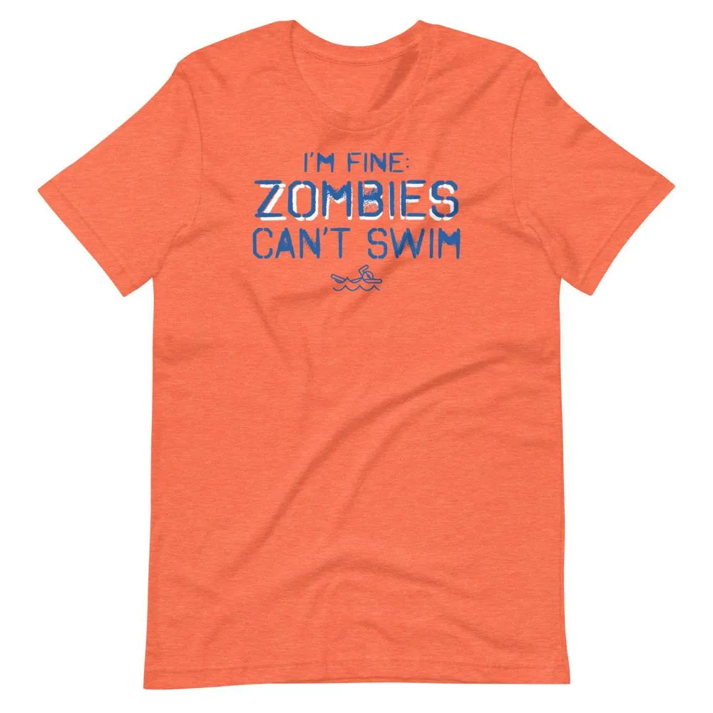 I'm Fine Zombies Can't Swim Funny T Shirt