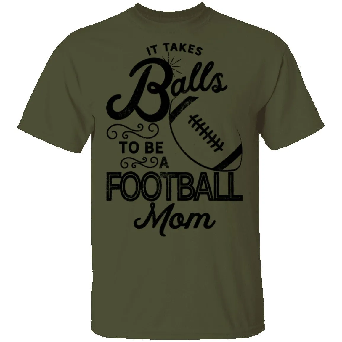 It Takes Balls To Be A Football Mom T-Shirt