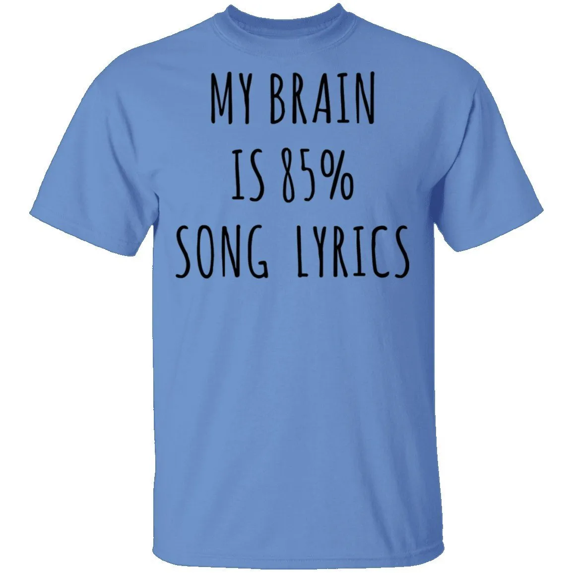 My Brain is 85% Song Lyrics T-Shirt