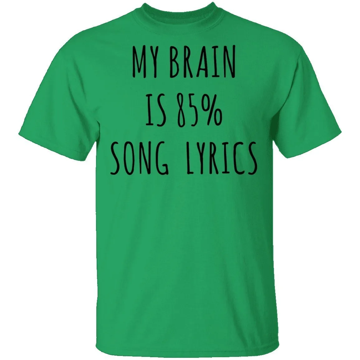 My Brain is 85% Song Lyrics T-Shirt