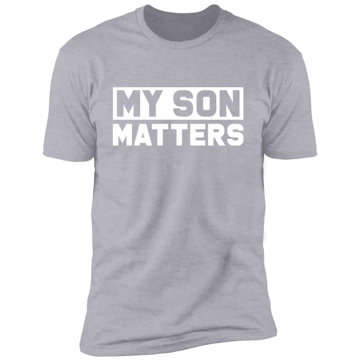 My Son Matters T-Shirt