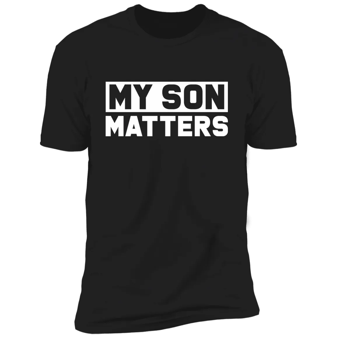My Son Matters T-Shirt