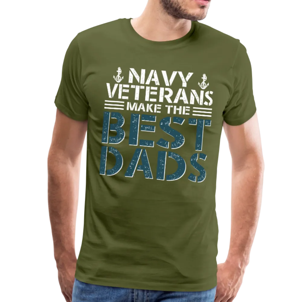 Navy Veterans Make the Best Dads Men's Premium T-Shirt