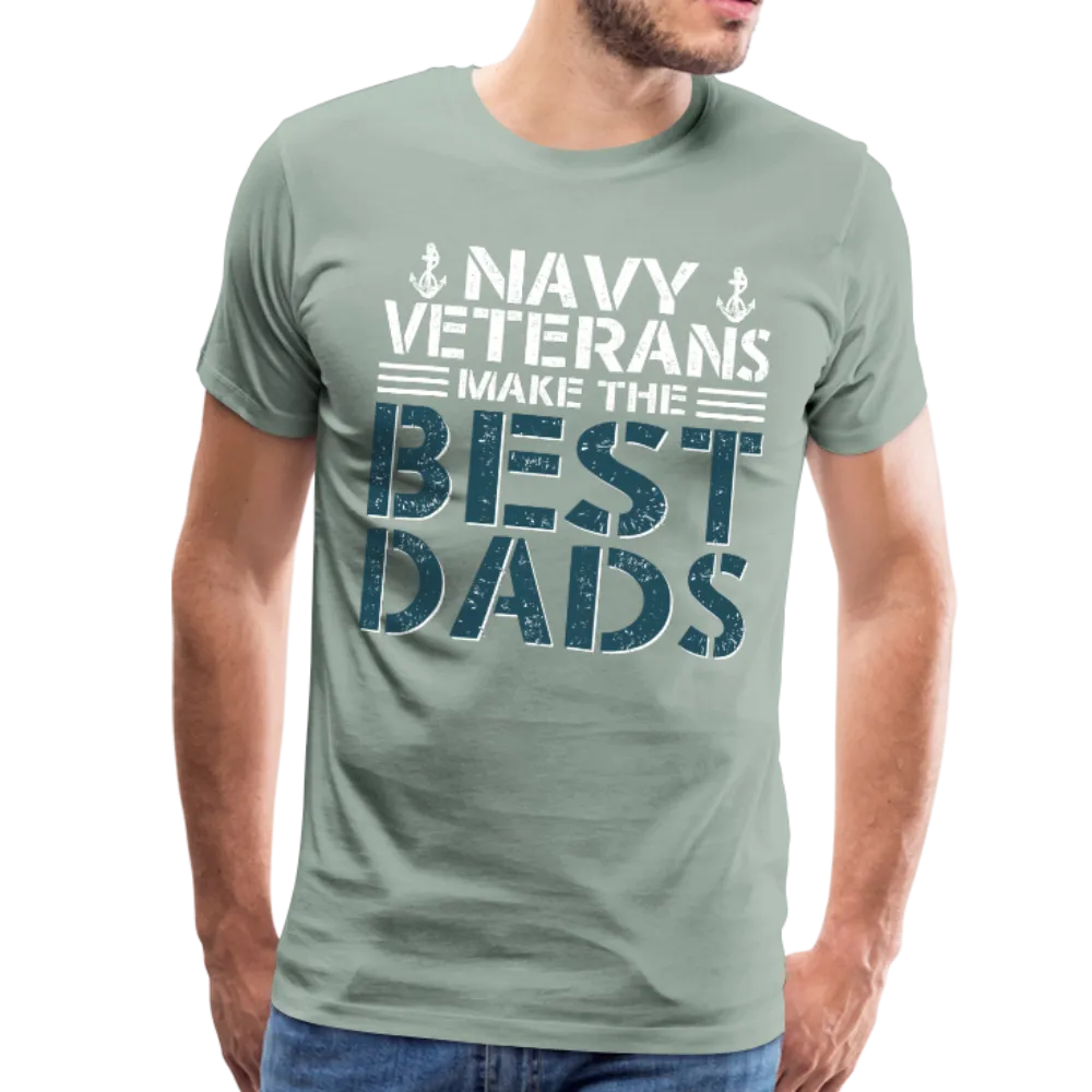 Navy Veterans Make the Best Dads Men's Premium T-Shirt