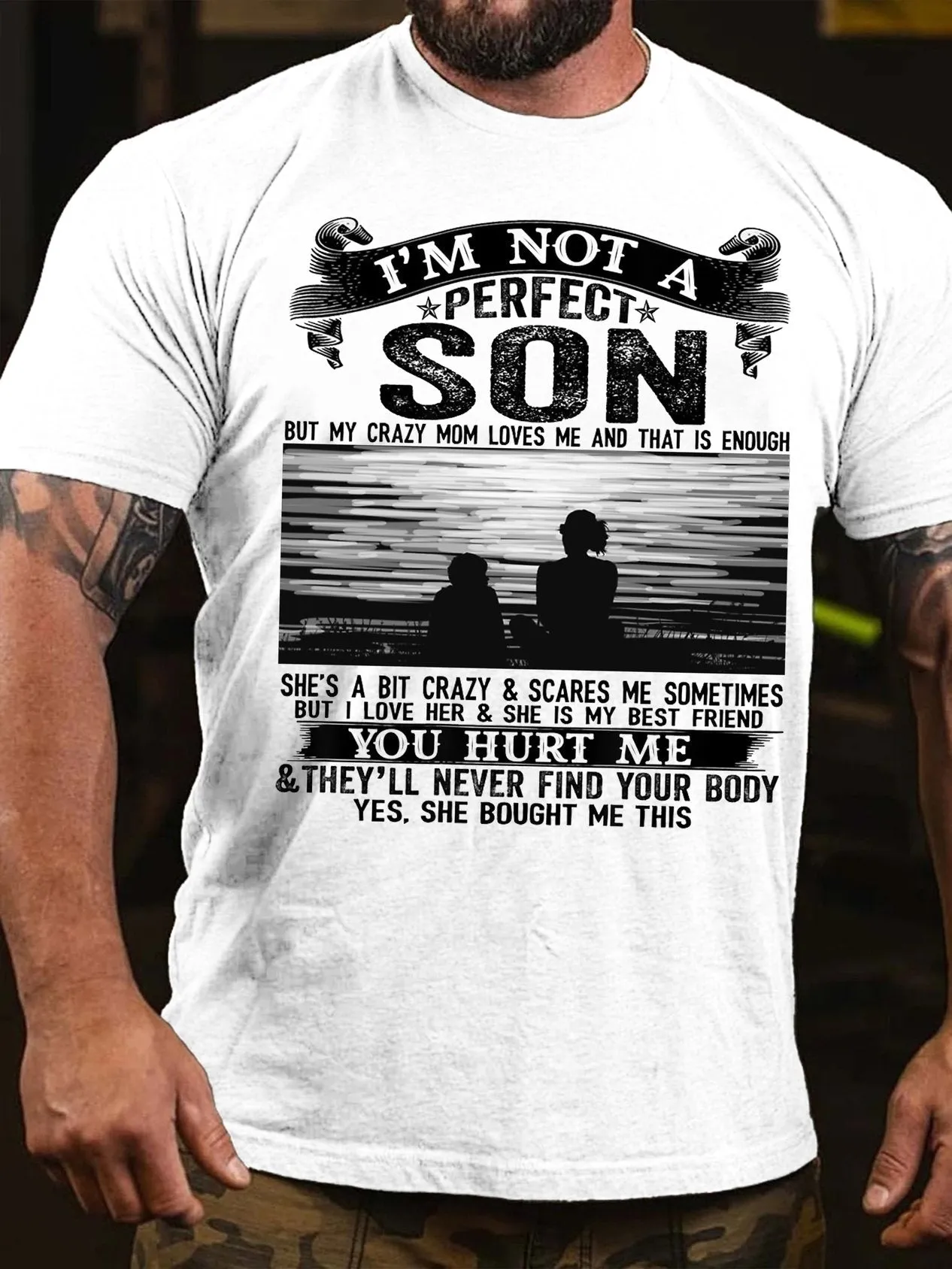 Not A Perfect Son, But Crazy Mom Loves Me T-shirt