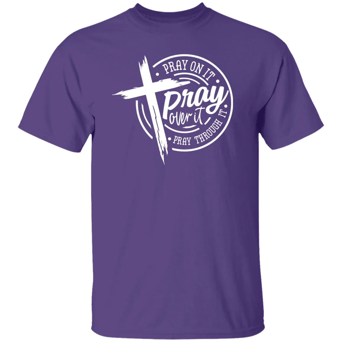Pray Over It Dark Colors T-Shirt