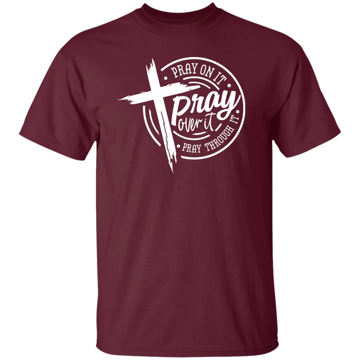 Pray Over It Dark Colors T-Shirt