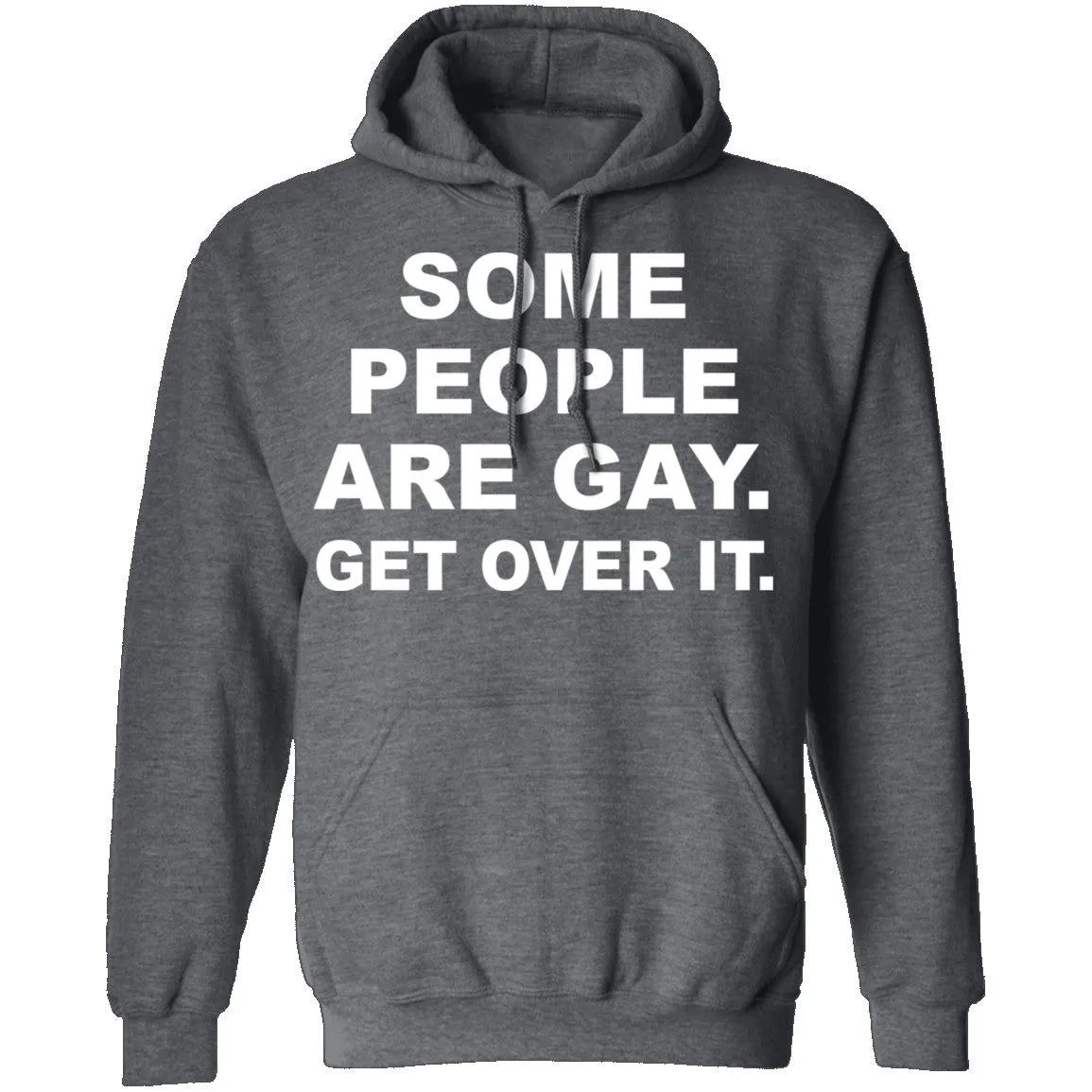 Some People Are GAy Get Over It T-Shirt