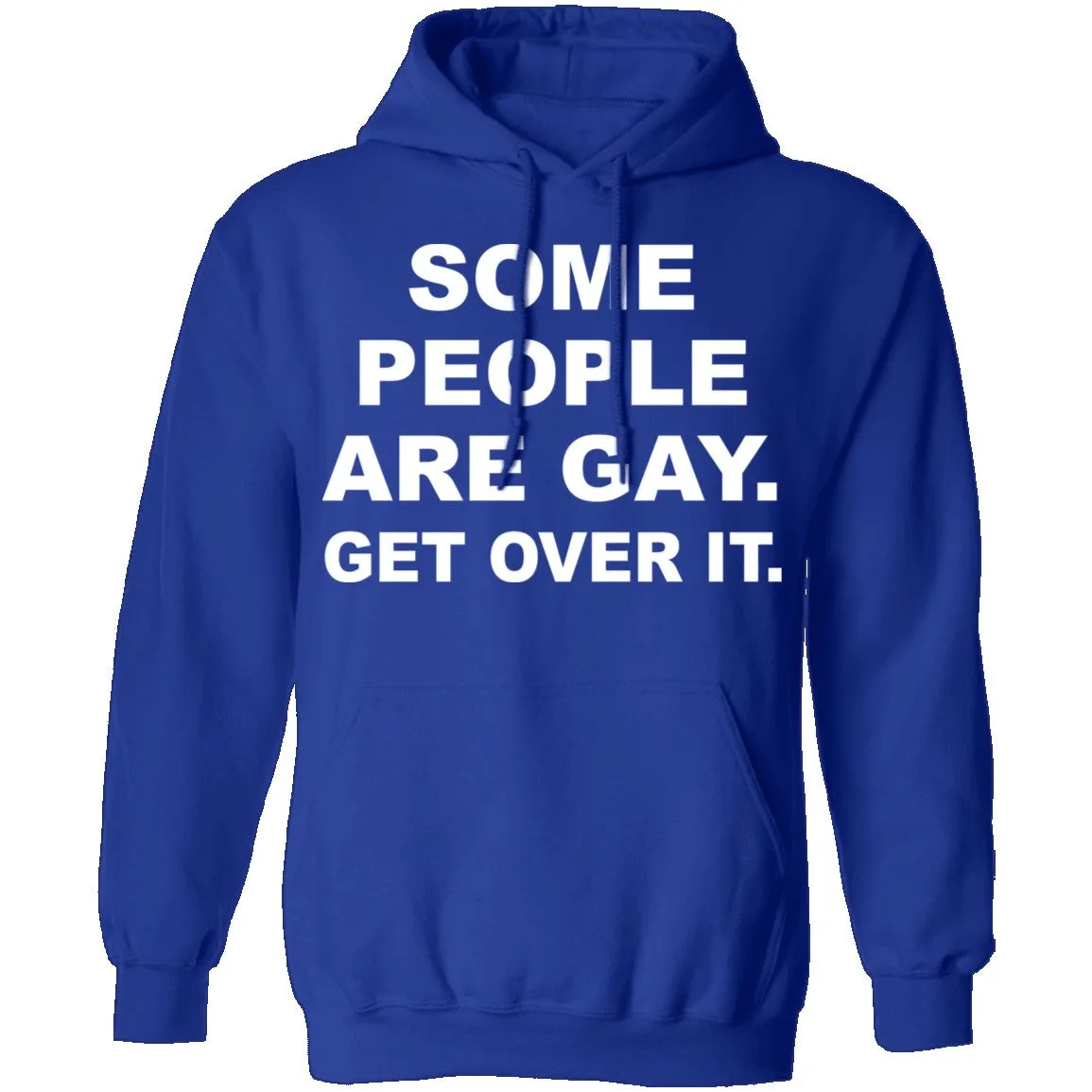 Some People Are GAy Get Over It T-Shirt