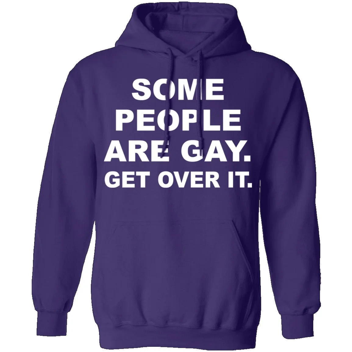 Some People Are GAy Get Over It T-Shirt
