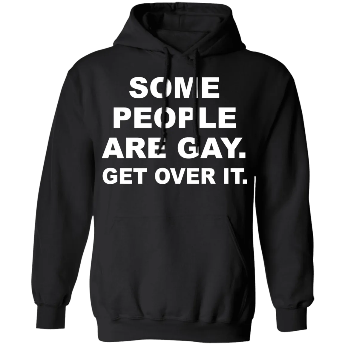 Some People Are GAy Get Over It T-Shirt