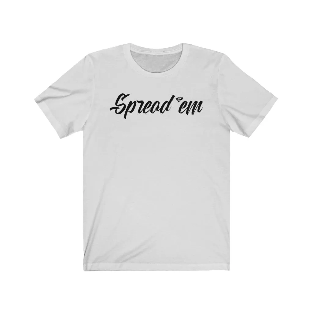 Spread'em Tee