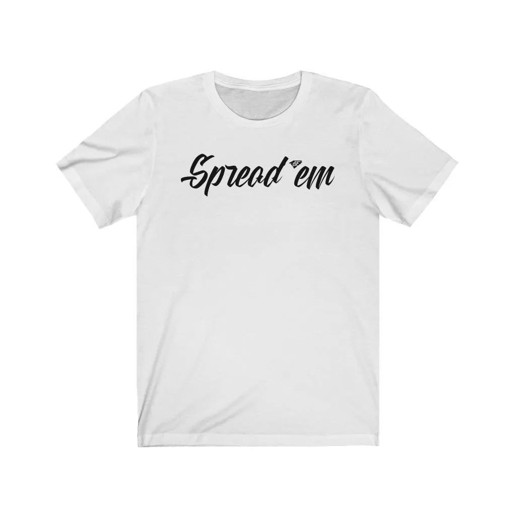 Spread'em Tee
