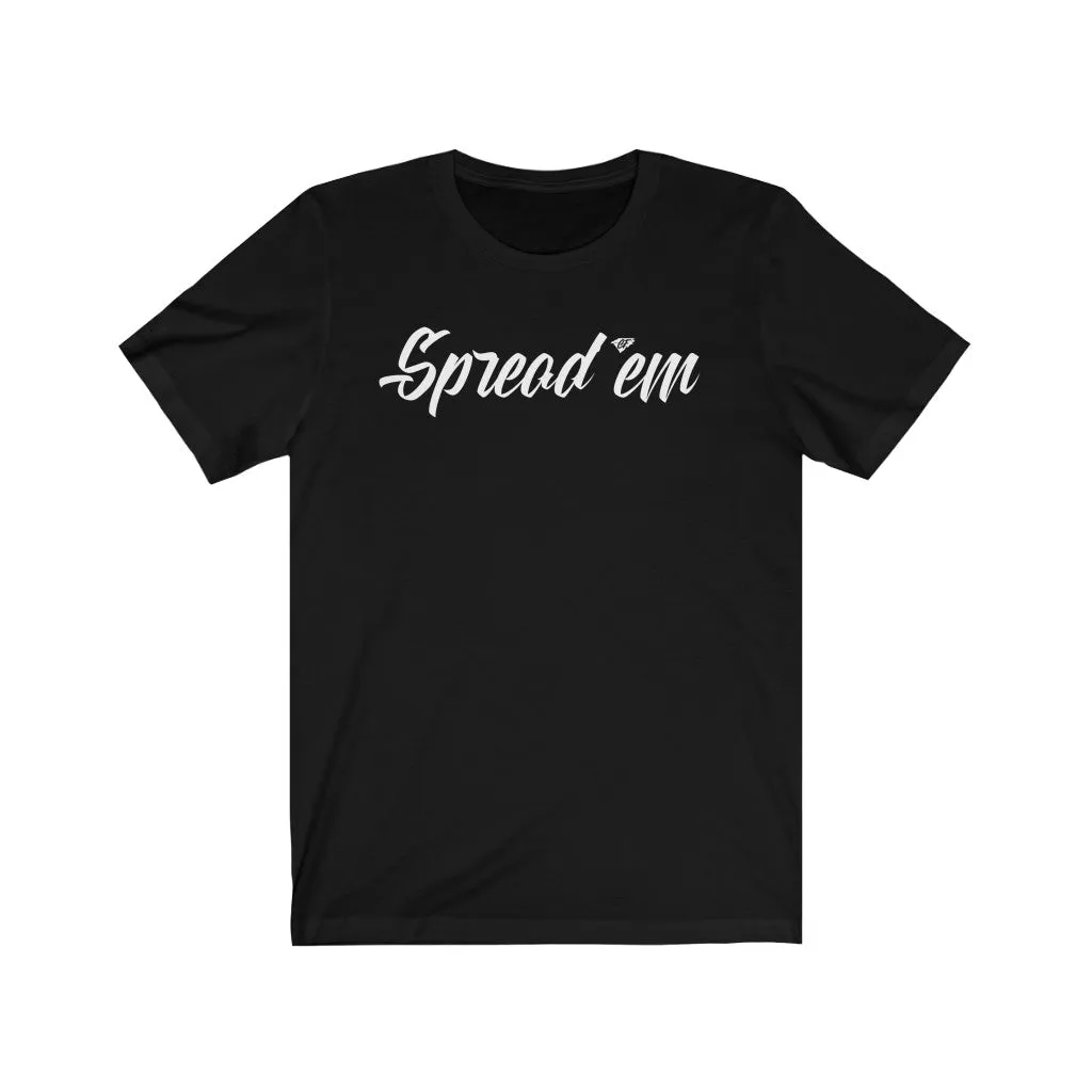 Spread'em Tee