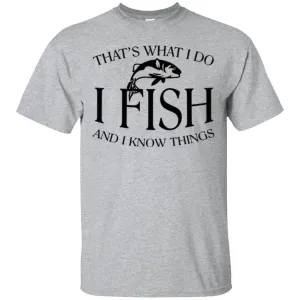 That's What I Do T-Shirt a