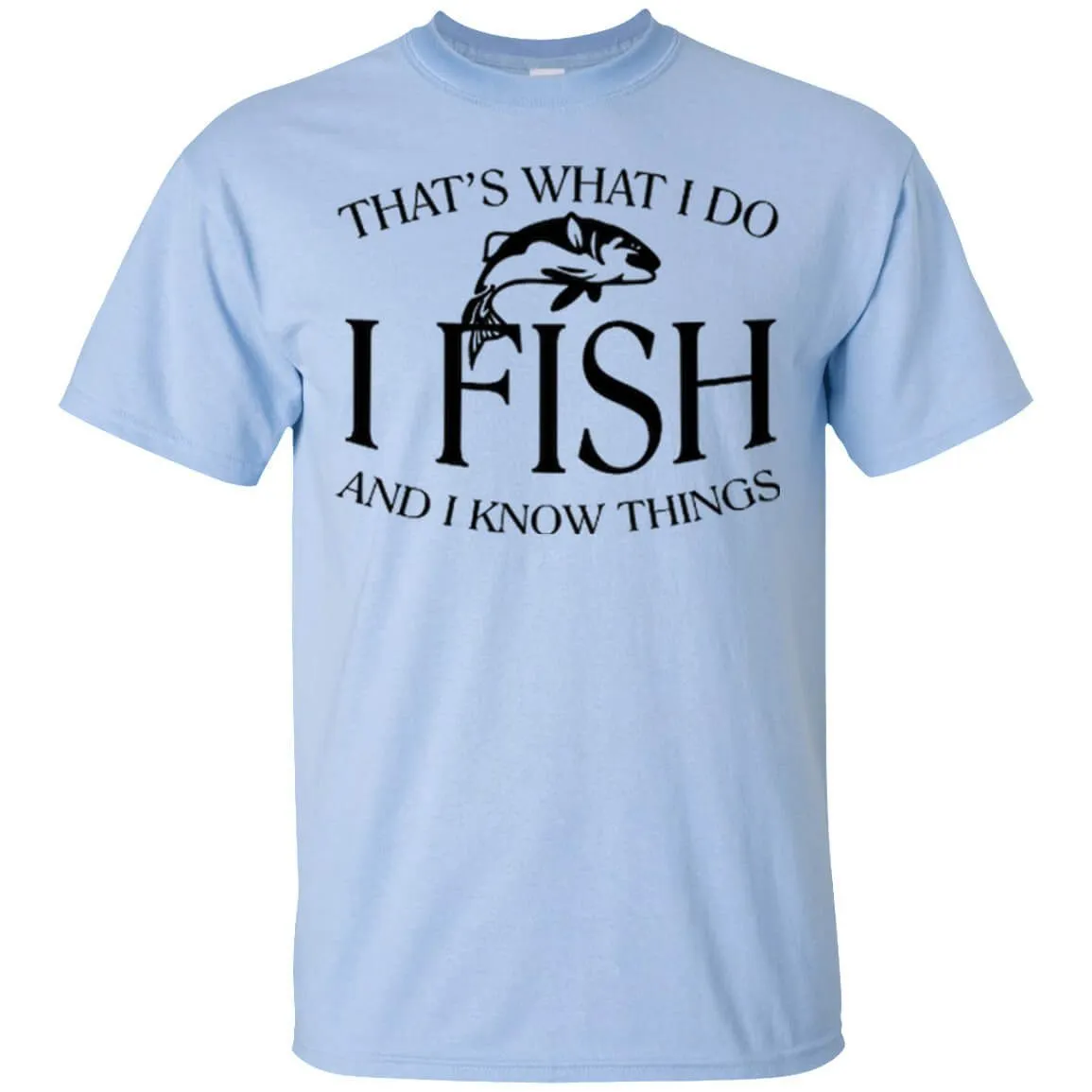 That's What I Do T-Shirt a