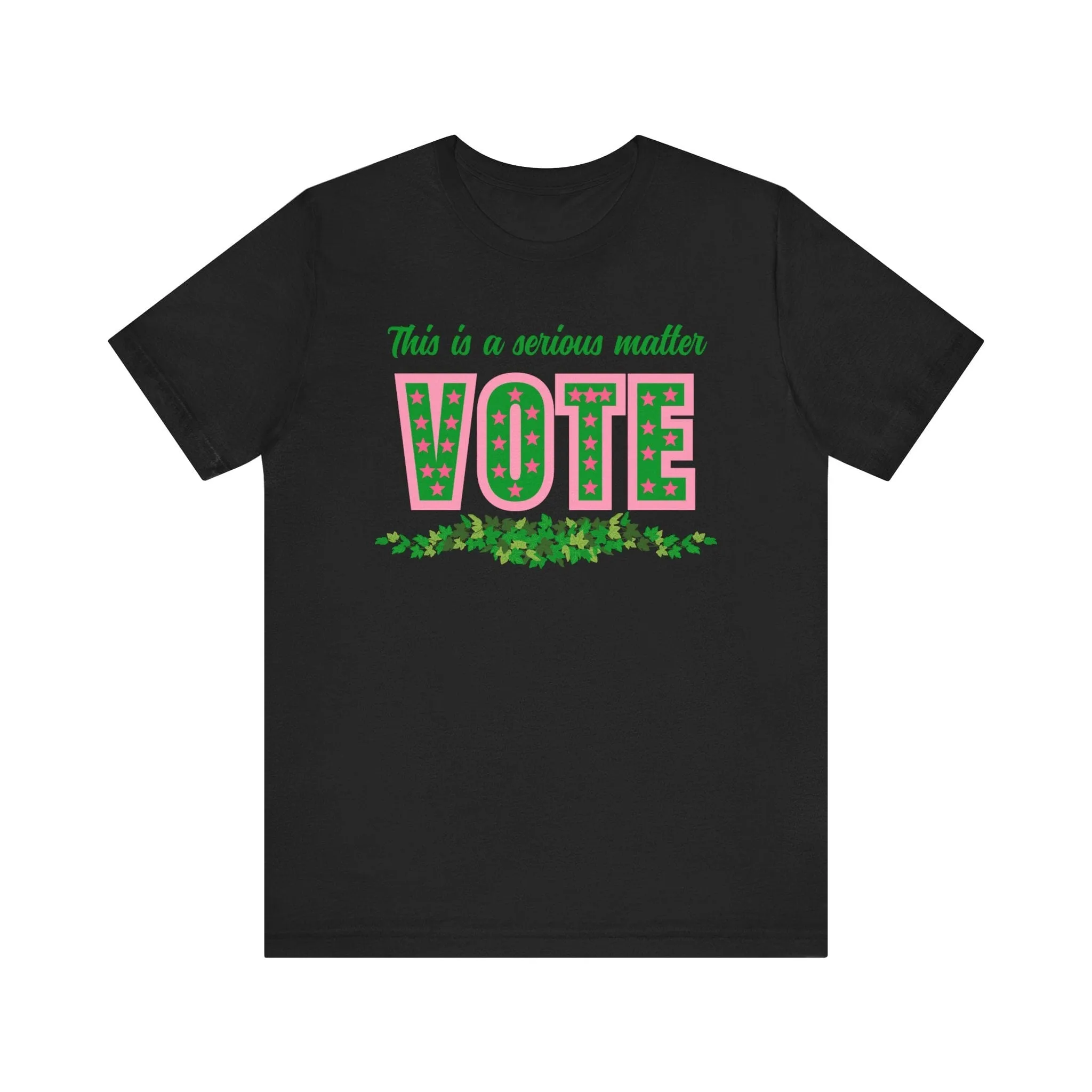 This is a serious Matter - Vote Tshirt