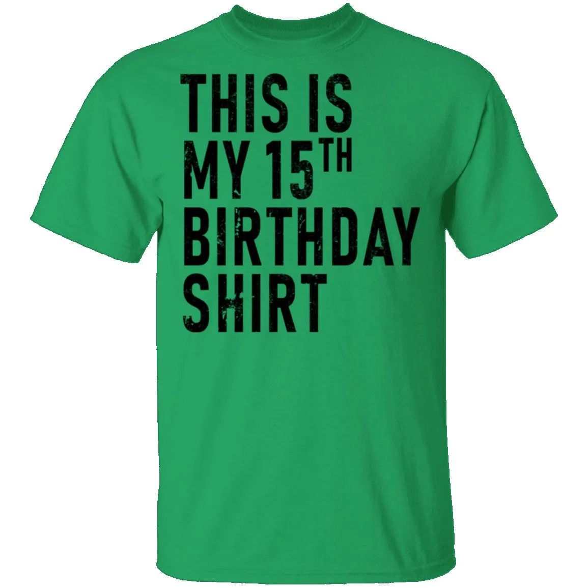 This Is My 15th Birthday Shirt T-Shirt