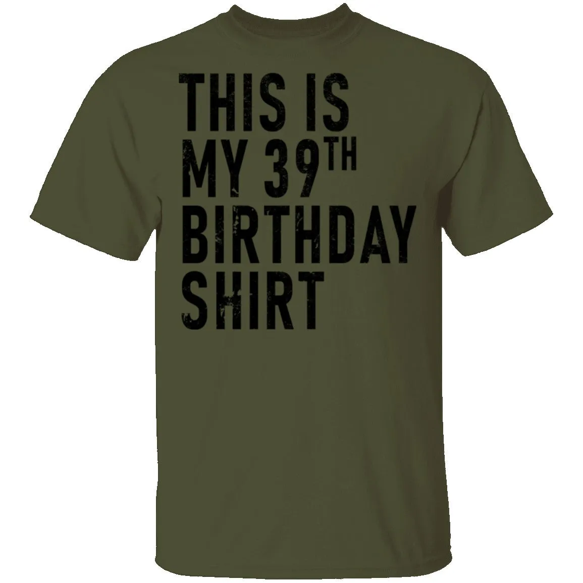 This Is My 39th Birthday Shirt T-Shirt