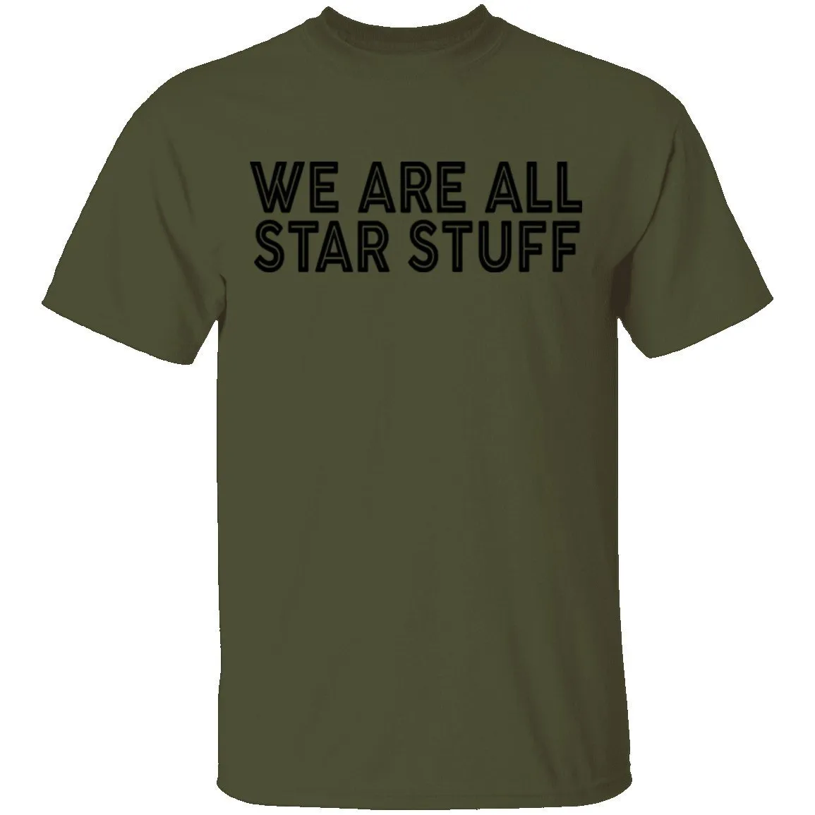 We Are All Star Stuff T-Shirt