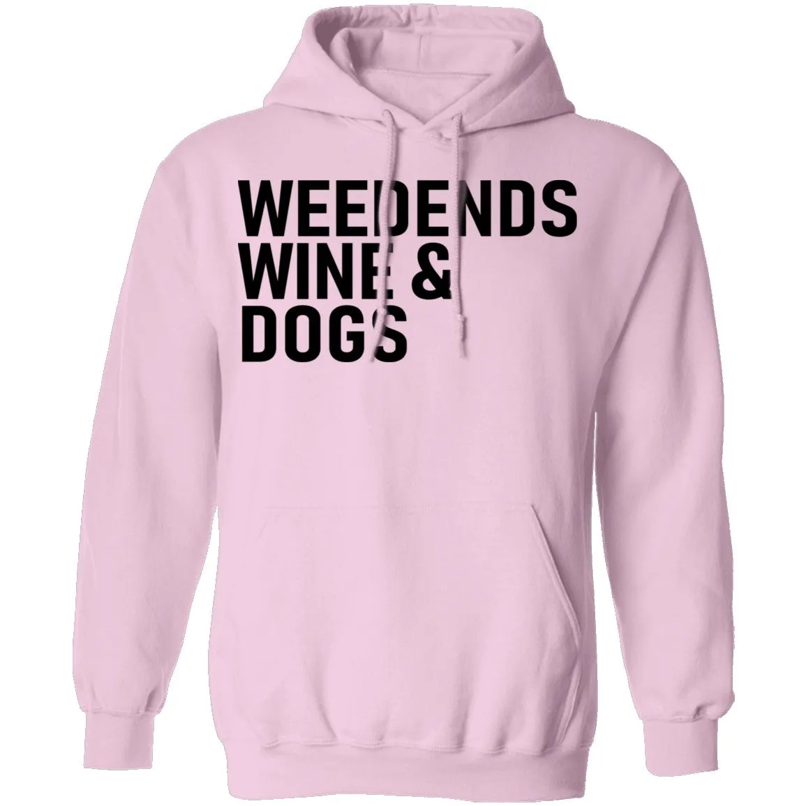 Weedends Wine And Dogs T-Shirt