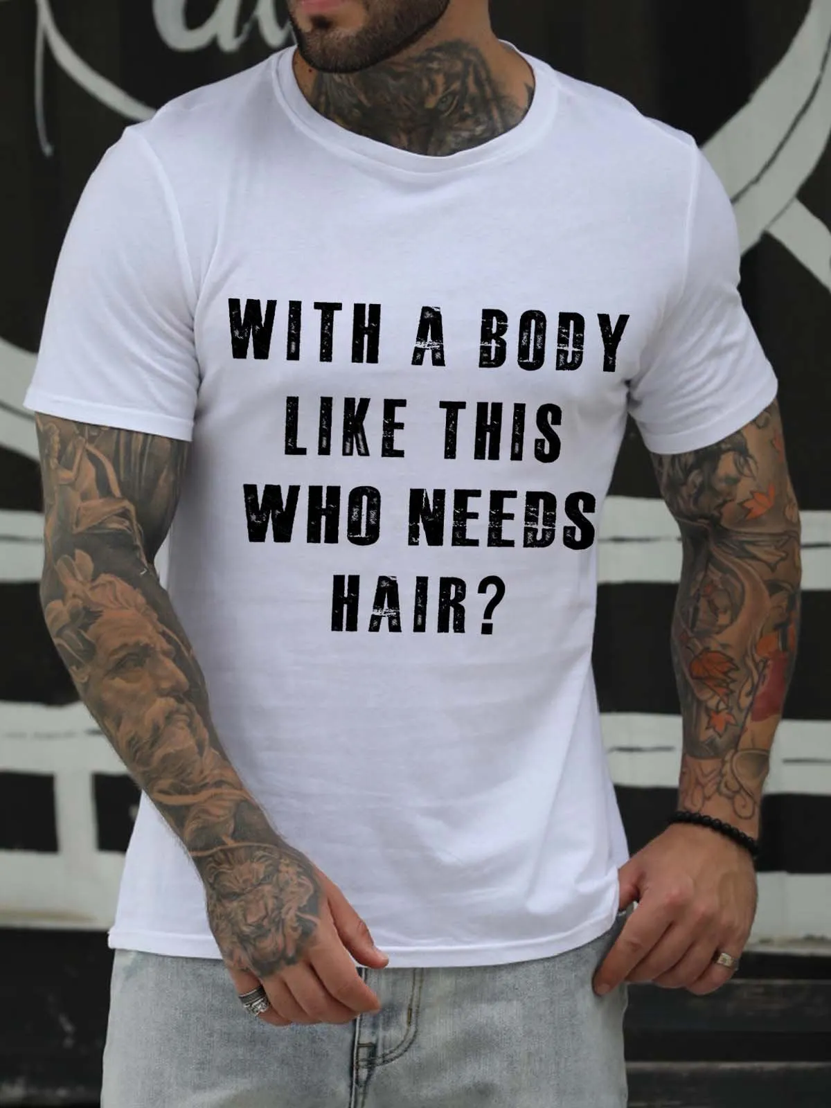 With A Body Like This Who Needs Hair Crew Neck Short Sleeve Cotton Blends T-shirt